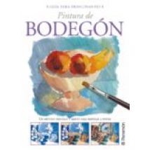 Guía Para Principiantes. Pintura De Bodegón (ebook)