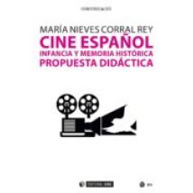 Cine Español Infancia Y Memoria Histórica (ebook)
