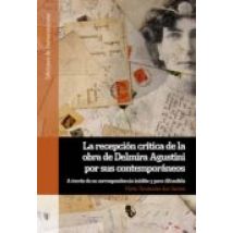 La Recepcion Critica De La Obra De Delmira Agustini Por Sus Comptempor