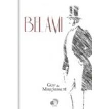 Bel Ami - Guy De Maupassant (ebook)