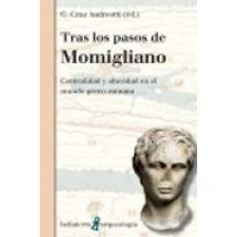 Tras Los Pasos De Momigliano: Centralidad Y Alteridad En El Mundo Grec