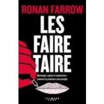 Les Faire Taire : Mensonges Espions Et Conspirations : Comment Les Pré