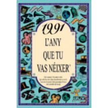 1991 L Any Que Tu Vas Neixer