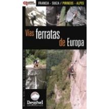 Vias Ferratas De Europa: Francia - Suiza: Pirineos - Alpes