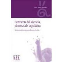 Herederas Del Silencio Pioneras De La Palabra