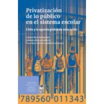 Privatización De Lo Público En El Sistema Escolar (ebook)
