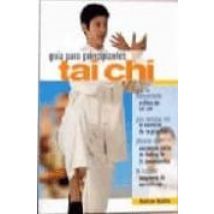 Tai Chi (guia Para Principiantes)