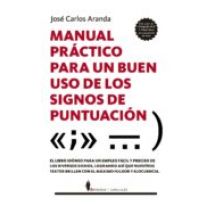 Manual Práctico Para Un Buen Uso De Los Signos De Puntuación (ebook)