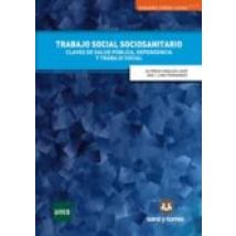 Trabajo Social Socio-sanitario: Claves De Salud Publica Dependencia Y