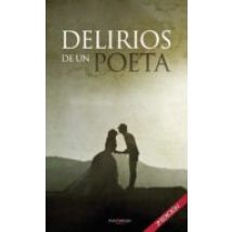 Delirios De Un Poeta (ebook)