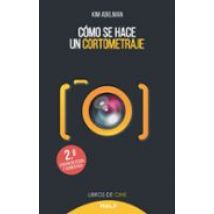 Como Se Hace Un Cortometraje