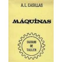 Maquinas. Calculos De Taller (40ª Ed.)
