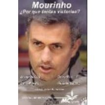 Mourinho: ¿por Que Tantas Victorias?