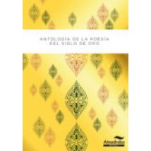 Antologia Poetica Del Siglo De Oro
