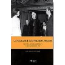La Iglesia Que Se Enfrento A Franco: Pablo Vi La Conferencia Epi Scopa