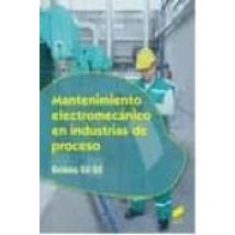 Mantenimiento Electromecanico En Industrias De Proceso