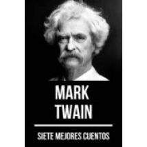 7 Mejores Cuentos De Mark Twain (ebook)