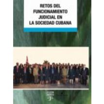 Retos Del Funcionamiento Judicial En La Sociedad Cubana (ebook)