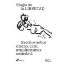 Elogio De La Libertad