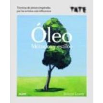 Óleo. Metodos Y Estilos