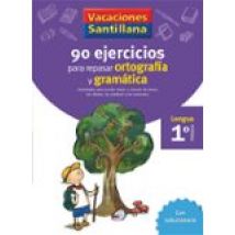 Vacaciones Santillana Gramatica Y Ortografia 1º Educacion Primari A