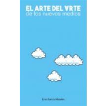 El Arte Del Arte De Los Nuevos Medios (ebook)