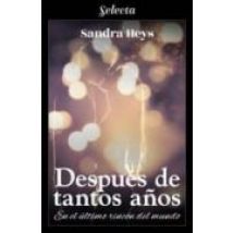 Después De Tantos Años (en El Último Rincón Del Mundo 2) (ebook)