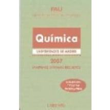 Pau Madrid Quimica 2007 : Examenes Oficiales Resueltos