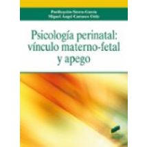 Psicología Perinatal: Vínculo Materno-fetal Y Apego