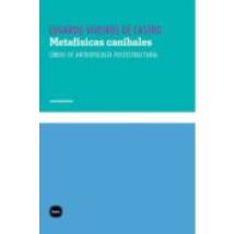 Metafísicas Caníbales. Líneas De Antropología Postestructural (ebook)