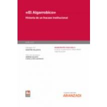 El Algarrobico Historia De Un Fracaso Institucional (ebook)