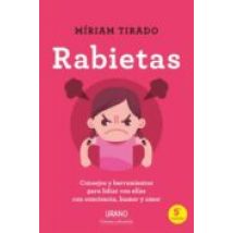 Rabietas. Consejos Y Herramientas Para Lidiar Con Ellas Con Conciencia