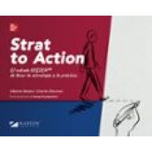 Strat To Action: El Metodo Kaizen De Llevar La Estrategia A La Practic