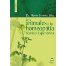 Los Animales Y La Homeopatia: Teoria Y Experiencia