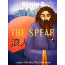 Ronin 3 - The Spear (ebook)
