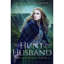 To Hunt A Husband (ebook)