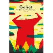 Goliat: En El Mundo De Las Diferencias