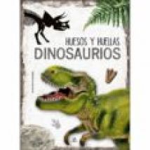 Huesos Y Huellas : Dinosaurios