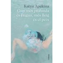 Com Més Profunda És Laigua Més Lleig És El Peix (ebook)