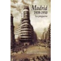 Madrid 1939-1950: La Postguerra