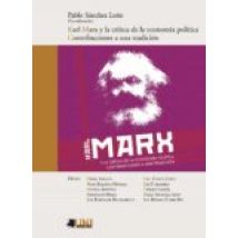 Larl Marx Y La Critica De La Economia Politica. Contribuciones A Una T