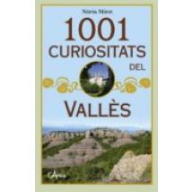 1001 Curiositats Del Vallès: Descobriu Els Indrets Cultura Trad Icions