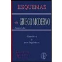 Esquemas De Griego Moderno: Gramatica Y Usos Lingüisticos (2ª Ed. )