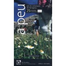 A Peu Per Les Comarques De Tarragona Ii. 25 Passejades I Excursio Ns