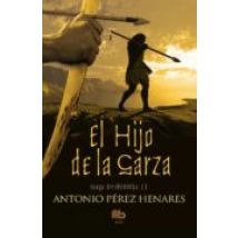 El Hijo De La Garza (saga Prehistorica Ii)