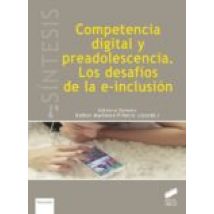 Competencia Digital Y Preadolescencia. Los Desafíos De La E-inclusión