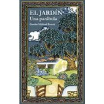 El Jardin: Una Parabola (3ª Ed.)