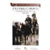 Guerreros Y Batallas 33. 2ª Guerra Carlista. La Guerra De Los Mat Iner