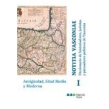 Notitia Vasconiae.diccionario De Historiadores Juristas Y Pensad Ores