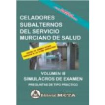 Celador Subalterno Del Servicio Murciano De Salud Volumen Iii: Simulac